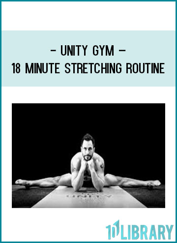 Unity Gym – 18 Minute Stretching Routine at Tenlibrary.com