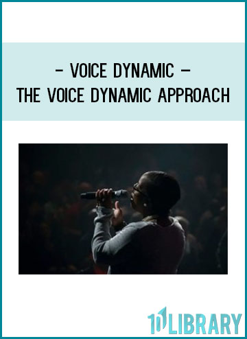 Voice Dynamic – The Voice Dynamic Approach at Tenlibrary.com