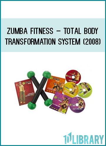 Zumba Fitness – Total Body Transformation System (2008) at Tenlibrary.com