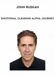 John Ruskan - Emotional Clearing - Alpha Journey by http://tenco.pro