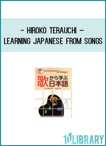 Hiroko Terauchi – Learning Japanese from Songs at Tenlibrary.com