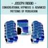 Joseph Riggio- Conversational Hypnosis & Advanced Patterns of Persuasion at Tenlibrary.com