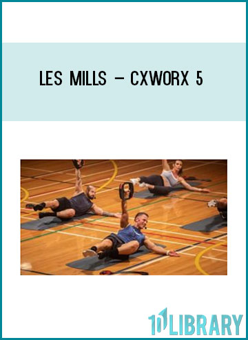 Les Mills – CXWORX 5 at Tenlibrary