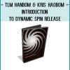 Tim Hallbom & Kris Hallbom - Dynamic Spin Release at Tenlibrary.com