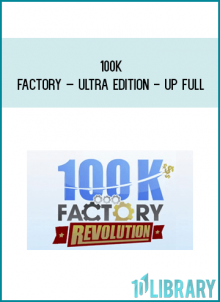 100k Factory – Ultra Edition - UP Full from Aidan Booth & Steve Clayton at Midlibrary.com