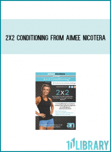 2X2 Conditioning from Aimee Nicotera at Midlibrary.com