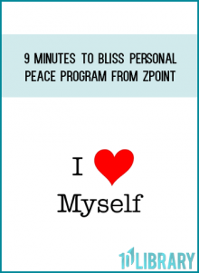 9 Minutes to Bliss Personal Peace Program from ZPoint at Midlibrary.com