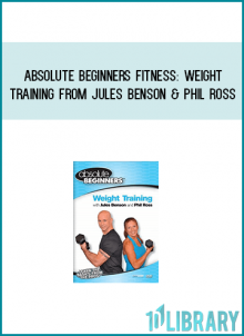 Absolute Beginners Fitness Weight Training from Jules Benson & Phil Ross at Midlibrary.com