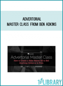 Advertorial Master Class from Ben Adkins at Midlibrary.com