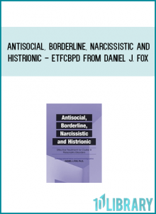 Antisocial, Borderline, Narcissistic and Histrionic - ETFCBPD from Daniel J. Fox at Midlibrary.com