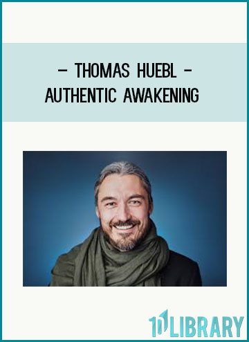 Authentic Awakening - Thomas Huebl at Tenlibrary.com