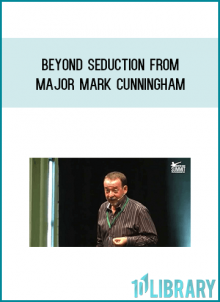 Beyond Seduction from Major Mark Cunningham at Midlibrary.com