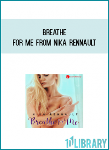 Breathe For Me from Nika Rennault at Midlibrary.com