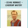 Cesarl Rodriguez – Leadership Mastery at Tenlibrary.com