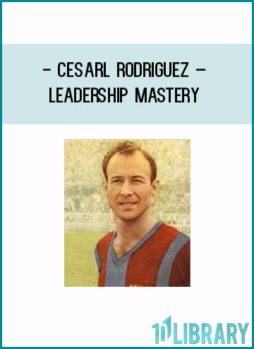 Cesarl Rodriguez – Leadership Mastery at Tenlibrary.com