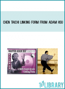 Chen TaiChi Linking Form from Adam Hsu at Midlibrary.com