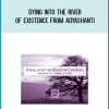 Dying into the River of Existence from Adyashanti at Midlibrary.com