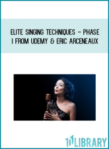 Elite Singing Techniques - Phase I from Udemy & Eric Arceneaux at Midlibrary.com