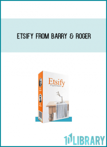 Etsify from Barry & Roger at Midlibrary.com