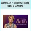 EverCoach – Margaret Moore – Holistic Coaching at Tenlibrary.com
