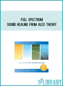 Full Spectrum Sound Healing from Alex Theory at Midlibrary.com