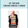 Get Your Book Published from Bill O’Hanlon at Midlibrary.com