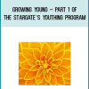 Growing Young – Part 1 of The Stargate’s Youthing Program. AT Midlibrary.com