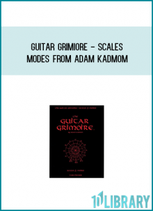 Guitar Grimiore - Scales & Modes from Adam Kadmom at Midlibrary.com