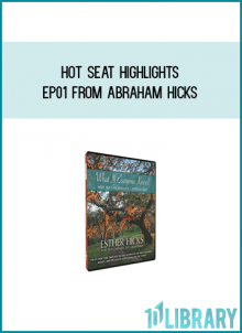 Hot Seat Highlights EP01 from Abraham Hicks at Midlibrary.com