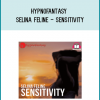 Hypnofantasy - Selina Feline - Sensitivity at Midlibrary.com