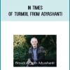 In Times Of Turmoil from Adyashanti at Midlibrary.com