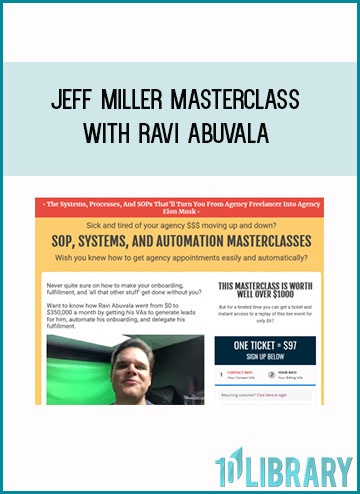 Jeff Miller Masterclass with Ravi Abuvala at Tenlibrary.com