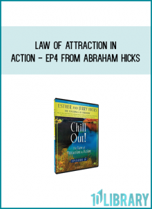 Law Of Attraction In Action - EP4 from Abraham Hicks AT Midlibrary.com