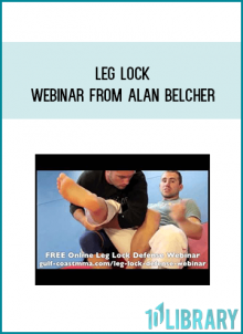 Leg Lock Webinar from Alan Belcher at Midlibrary.com