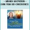 Living from God-consciousness - Miranda Macpherson AT at Tenlibrary.com