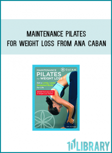 Maintenance Pilates for Weight Loss from Ana Caban at Midlibrary.com
