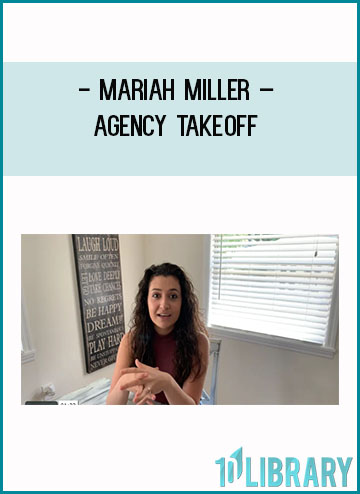 Mariah Miller – Agency Takeoff at Tenlibrary.com