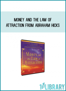 Money and the Law of Attraction from Abraham Hicks at Midlibrary.com