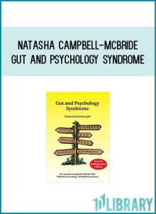 Natasha Campbell-McBride - Gut and Psychology Syndrome Natural Treatment for Autism, Dyspraxia, A.D.D., Dyslexia, A.D.H.D., Depression, Schizophrenia at Midlibrary.com