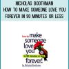 Nicholas Boothman - How to Make Someone Love you Forever in 90 Minutes or Less at Midlibrary.com