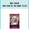 Nick Saban - How Good Do You Want To Be A Champion's Tips on How to Lead and Succeed at Work and in Life atMidlibrary.com