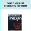 Owner’s Manual for The Brain from Tony Robbins at Midlibrary.com