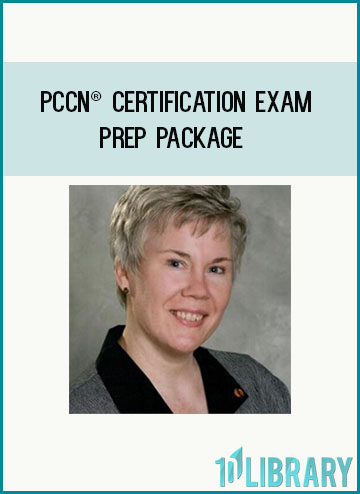 PCCN® Certification Exam Prep Package at Tenlibrary.com