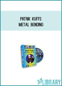Patrik Kuffs - Metal Bending at Midlibrary.com