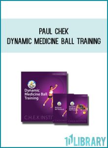 Paul Chek - Dynamic Medicine Ball Training at Midlibrary.com