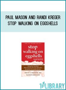 Paul Mason and Randi Kreger - Stop Walking on Eggshells Taking Your Life Back When Someone You Care About Has Borderline Personality Disorder at Midlibrary.com