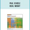 Paul Scheele - Ideal Weight at Midlibrary.com