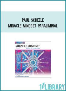 Paul Scheele - Miracle Mindset Paraliminal at Midlibrary.com