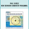 Paul Scheele - New Behaviour Generator Paraliminal at Midlibrary.com