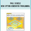 Paul Scheele - New Option Generator Paraliminal at Midlibrary.com